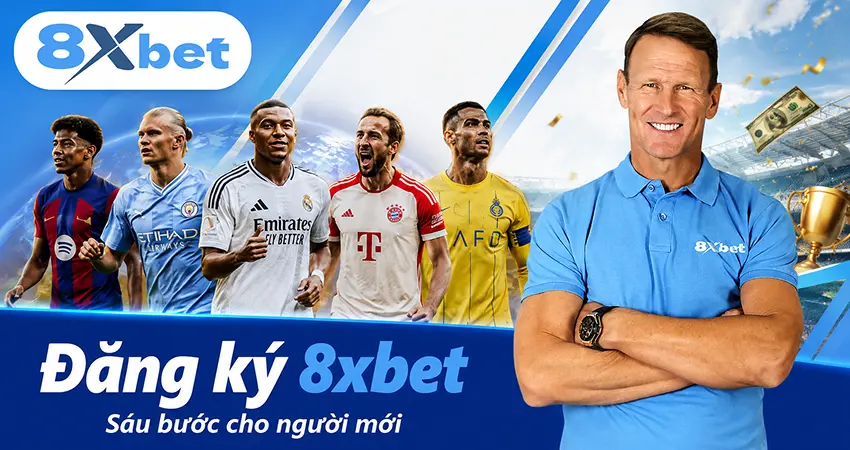 Sáu bước đăng ký tài khoản 8xbet cho người chơi mới