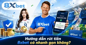 Hướng dẫn rút tiền 8xbet và thời gian xử lý lệnh
